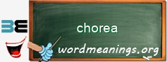 WordMeaning blackboard for chorea